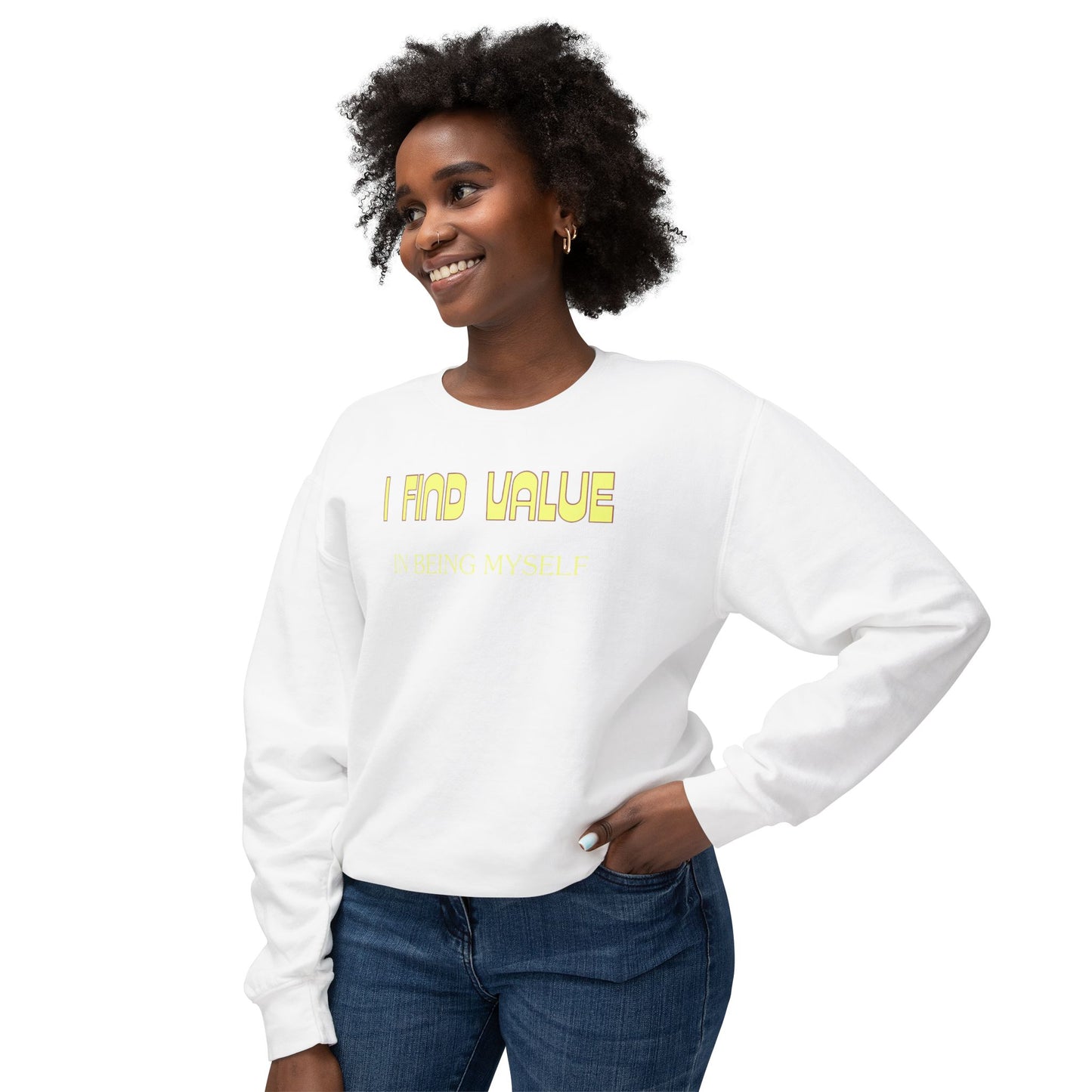 I Find Value In Being Myself Unisex Lightweight Crewneck Sweatshirt