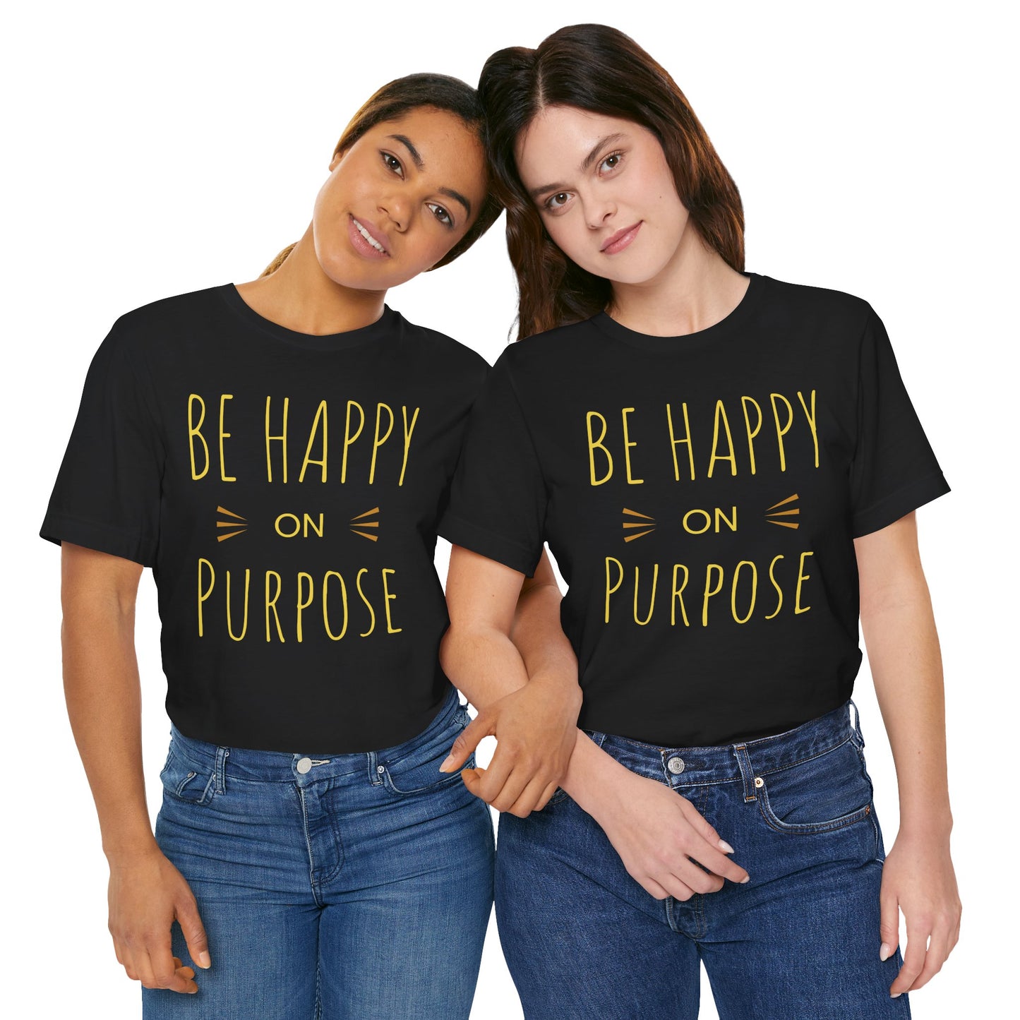 Be Happy On Purpose Unisex Jersey Short Sleeve Tee