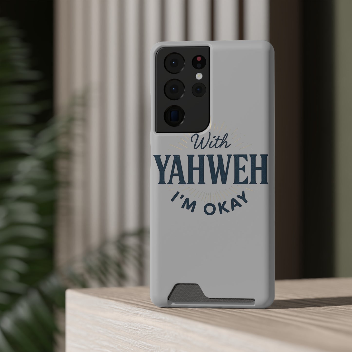 “With Yahweh I’m Okay” Phone Case with Card Holder — Christian Wallet Phone Case