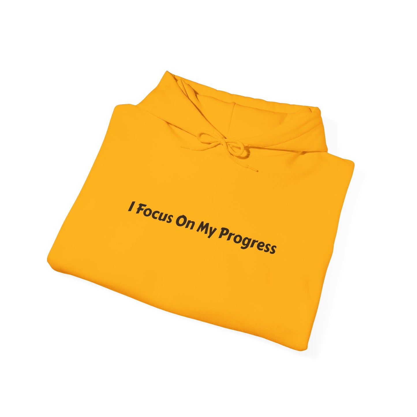 I Focus On My Progress Unisex Heavy Blend™ Hooded Sweatshirt