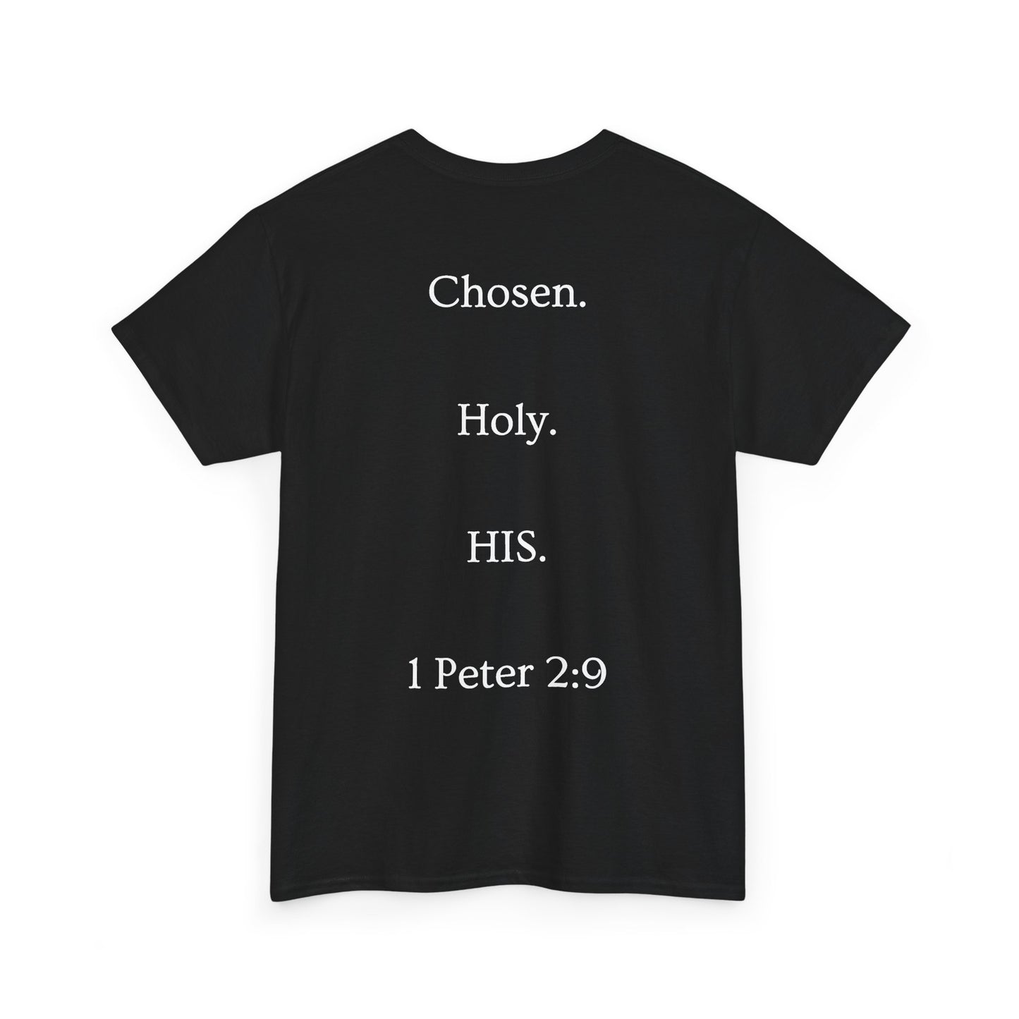 Chosen Christian T-Shirt — "CHOSEN." Front with 1 Peter 2:9 Back