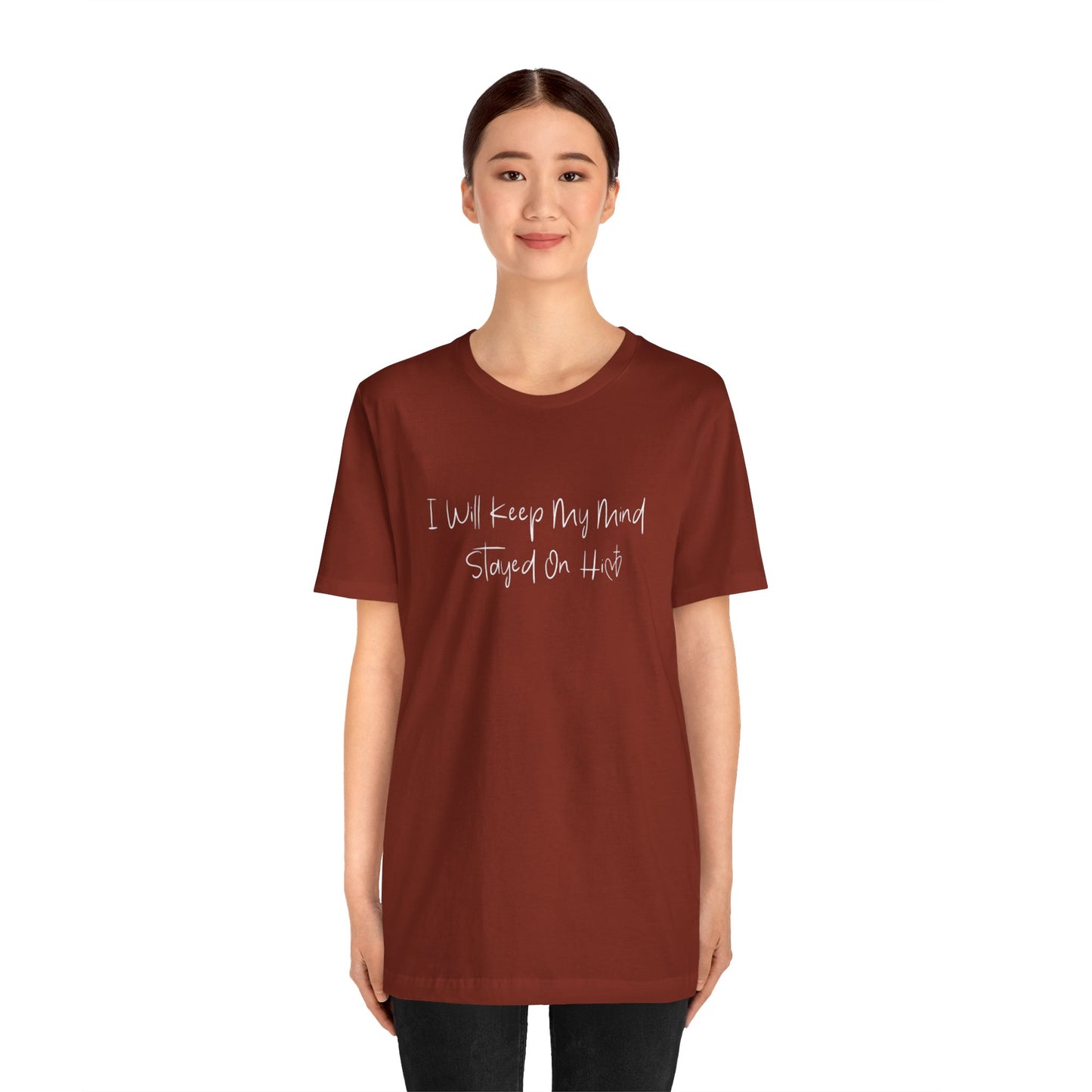 I Will Keep My Mind Stayed On Him Unisex Jersey Short Sleeve Tee